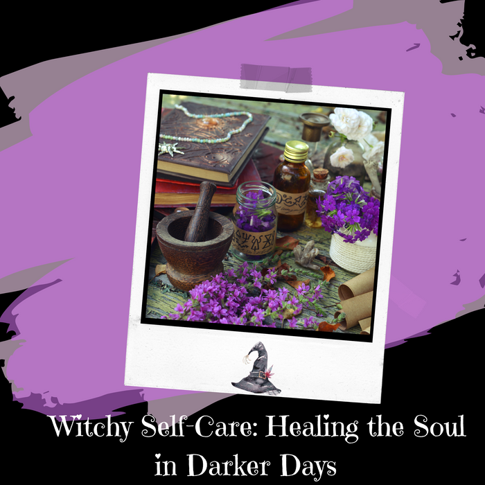 Witchy Self-Care for November: Healing the Soul in Darker Days