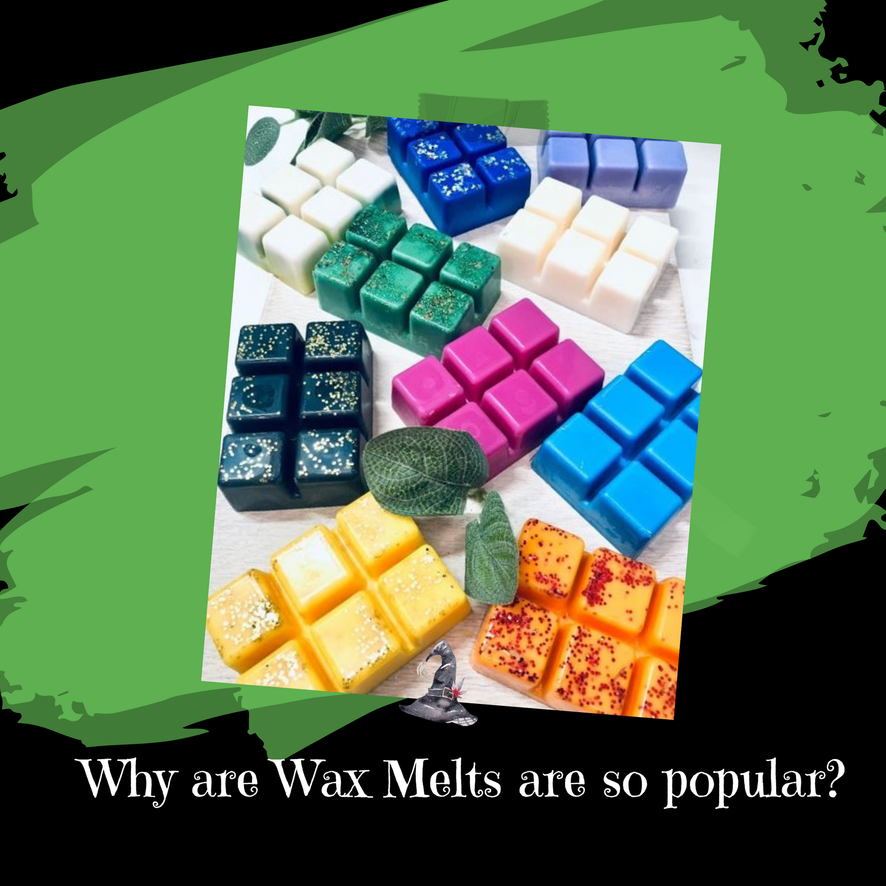 Why Wax Melts Are So Popular? - Witchy Secrets