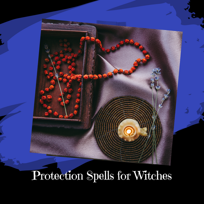 Protection Spells for Witches