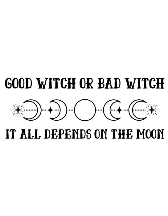 GOOD WITCH OR BAD WITCH T-SHIRT