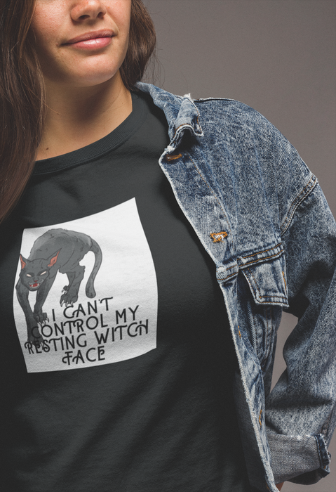 I CAN'T CONTROL MY RESTING WITCH FACE T-SHIRT